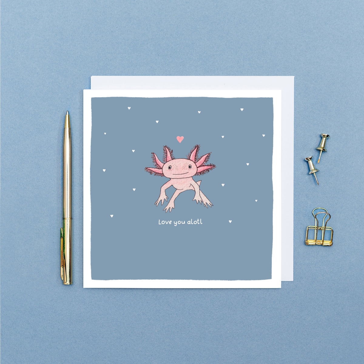 Love You Alotl Card